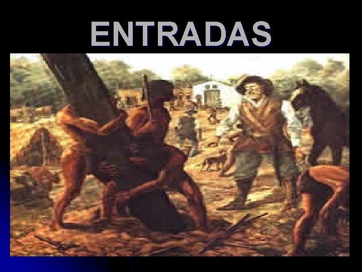 ENTRADAS 