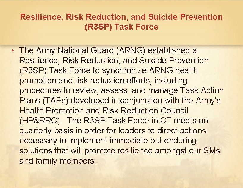 Resilience, Risk Reduction, and Suicide Prevention (R 3 SP) Task Force • The Army