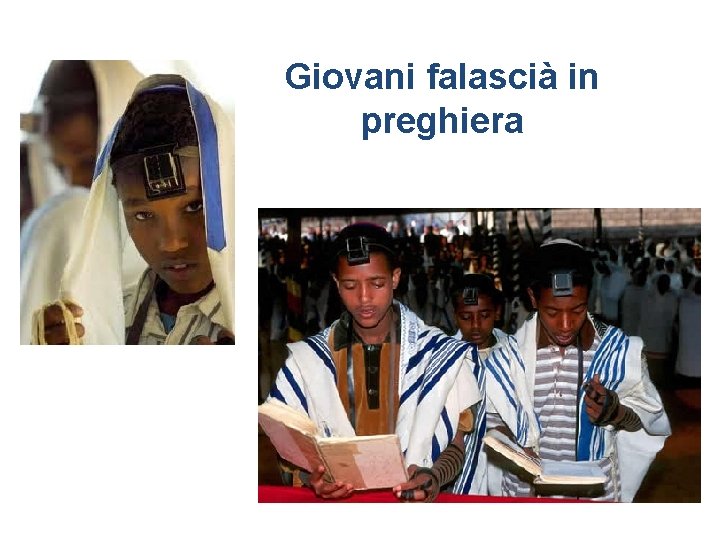 Giovani falascià in preghiera 