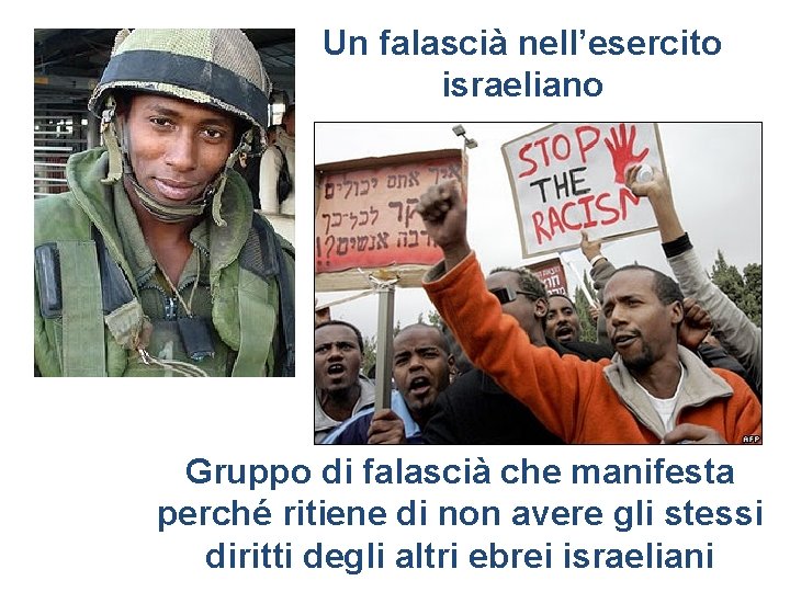 Un falascià nell’esercito israeliano Gruppo di falascià che manifesta perché ritiene di non avere