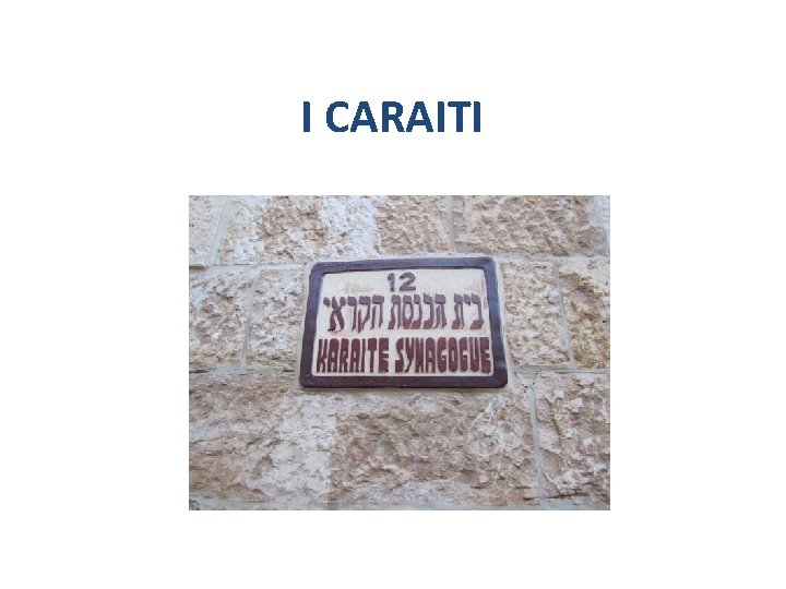 I CARAITI 