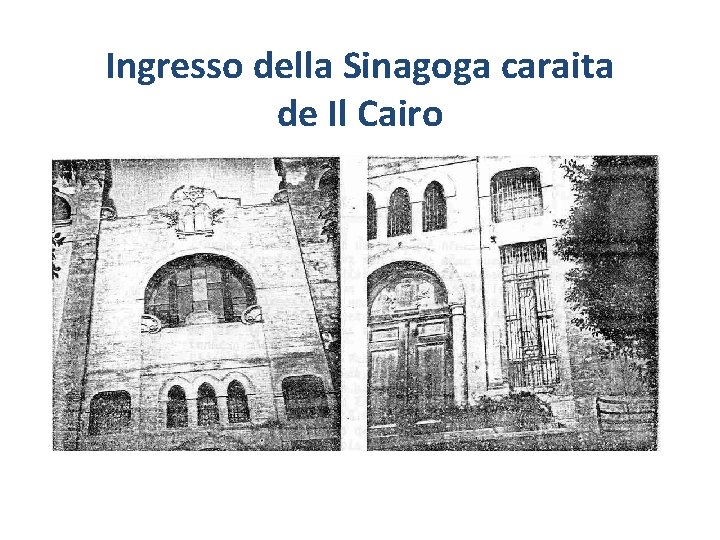 Ingresso della Sinagoga caraita de Il Cairo 