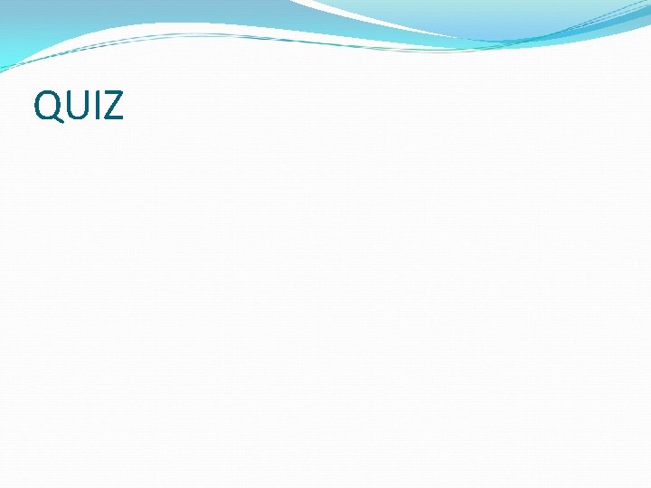 QUIZ 
