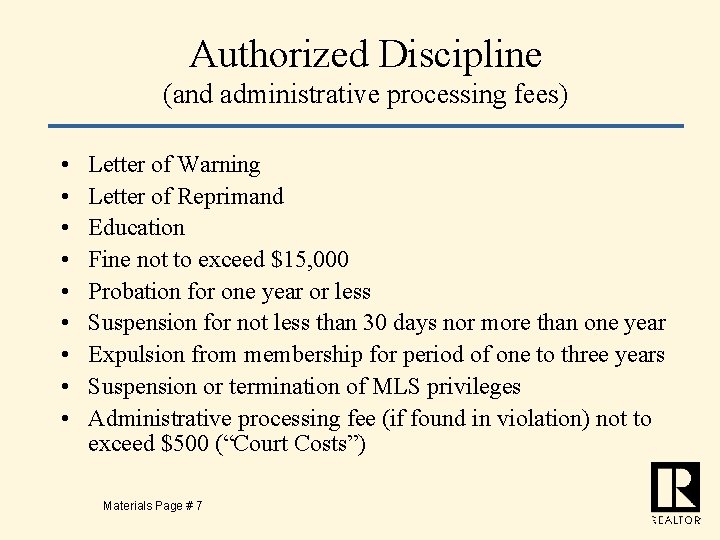 Authorized Discipline (and administrative processing fees) • • • Letter of Warning Letter of