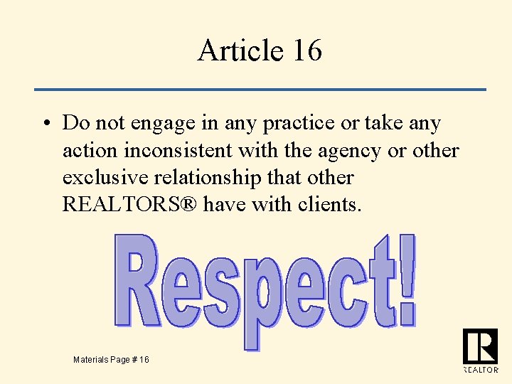 Article 16 • Do not engage in any practice or take any action inconsistent