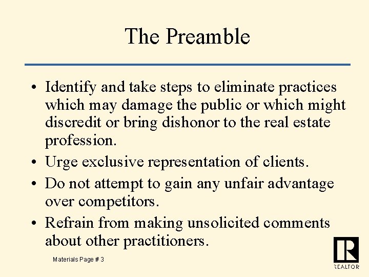 The Preamble • Identify and take steps to eliminate practices which may damage the