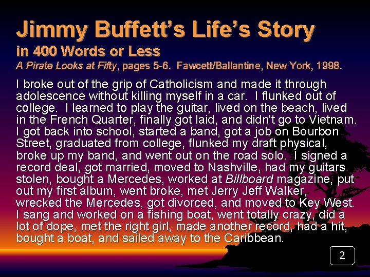 Jimmy Buffett’s Life’s Story in 400 Words or Less A Pirate Looks at Fifty,