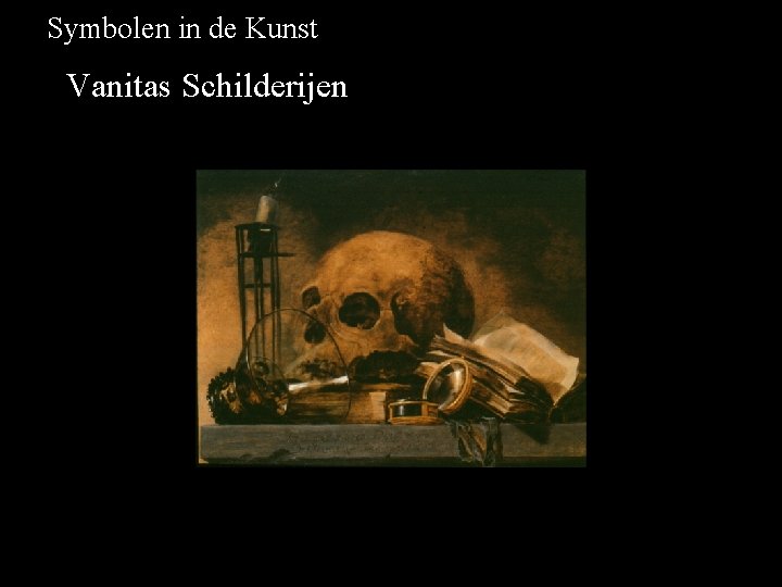 Symbolen in de Kunst Vanitas Schilderijen 