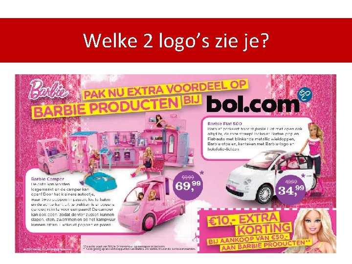 Welke 2 logo’s zie je? 