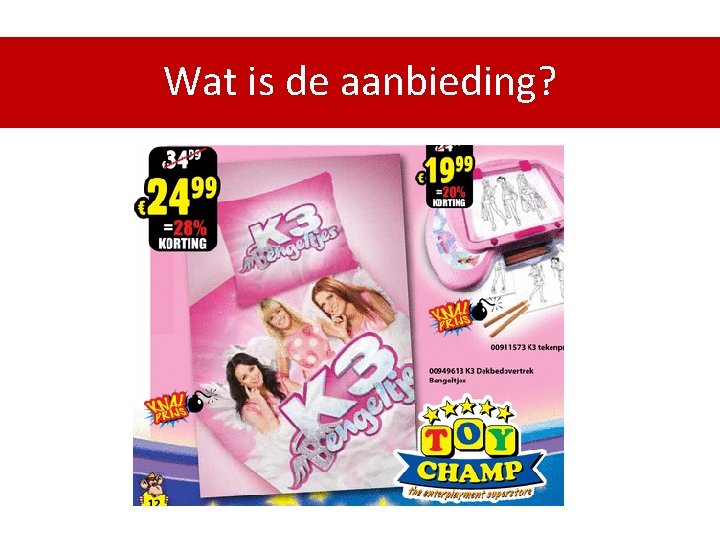 Wat is de aanbieding? 