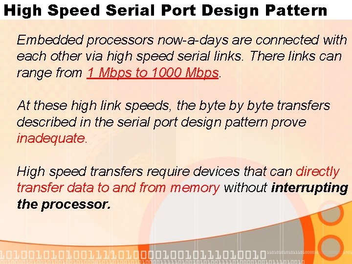 High Speed Serial Port Design Pattern Embedded processors now-a-days are connected with each other