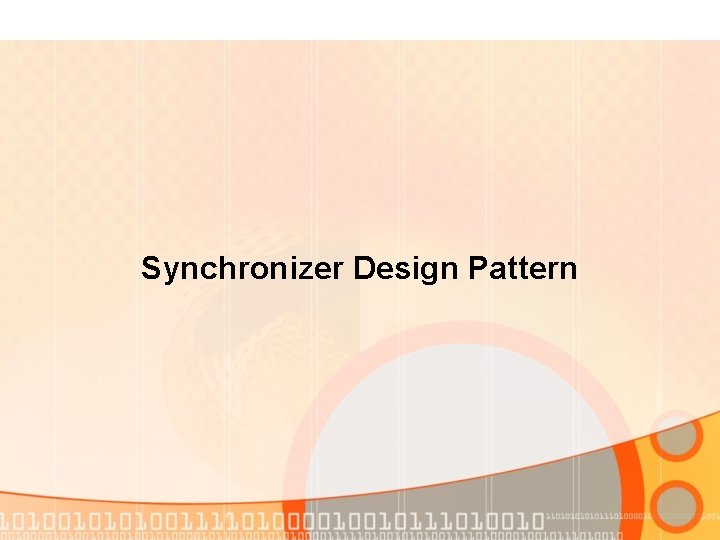 Synchronizer Design Pattern 