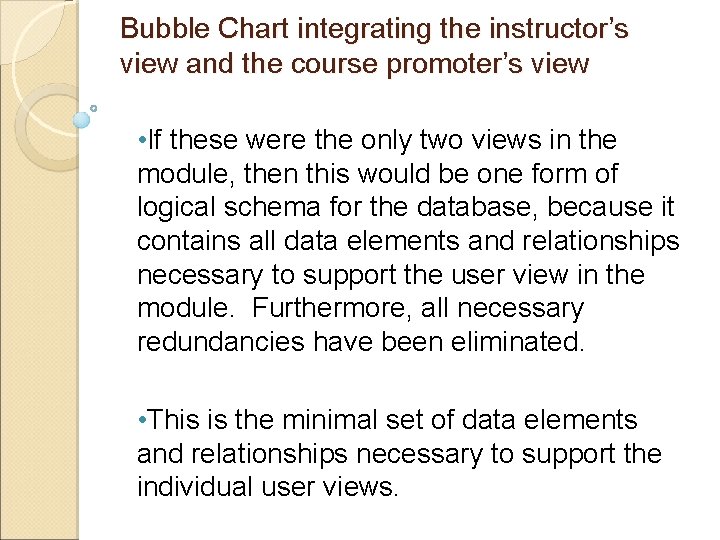 Bubble Chart integrating the instructor’s view and the course promoter’s view • If these