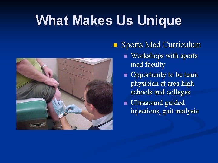 What Makes Us Unique n Sports Med Curriculum n n n Workshops with sports