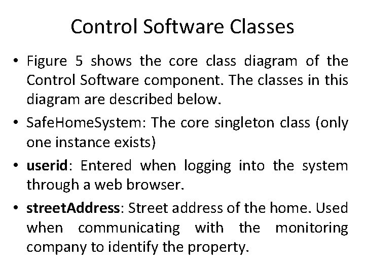 Control Software Classes • Figure 5 shows the core class diagram of the Control