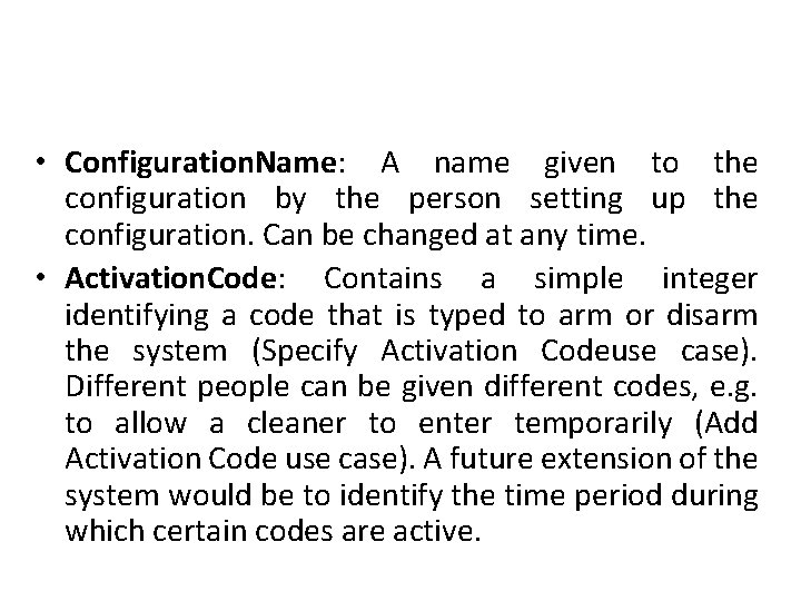  • Configuration. Name: A name given to the configuration by the person setting