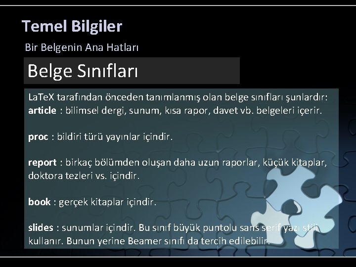 Temel Bilgiler Bir Belgenin Ana Hatları Belge Sınıfları La. Te. X tarafından önceden tanımlanmış