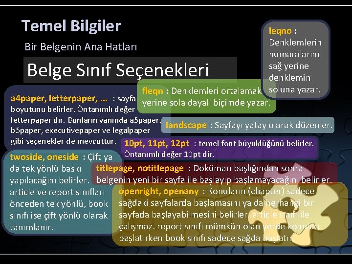 Temel Bilgiler leqno : Denklemlerin Bir Belgenin Ana Hatları numaralarını sağ yerine denklemin fleqn
