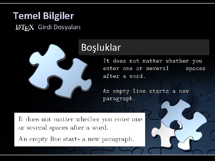 Temel Bilgiler Girdi Dosyaları Boşluklar 