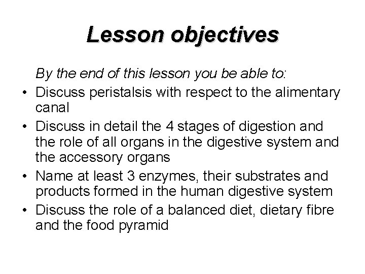Lesson objectives • • By the end of this lesson you be able to: