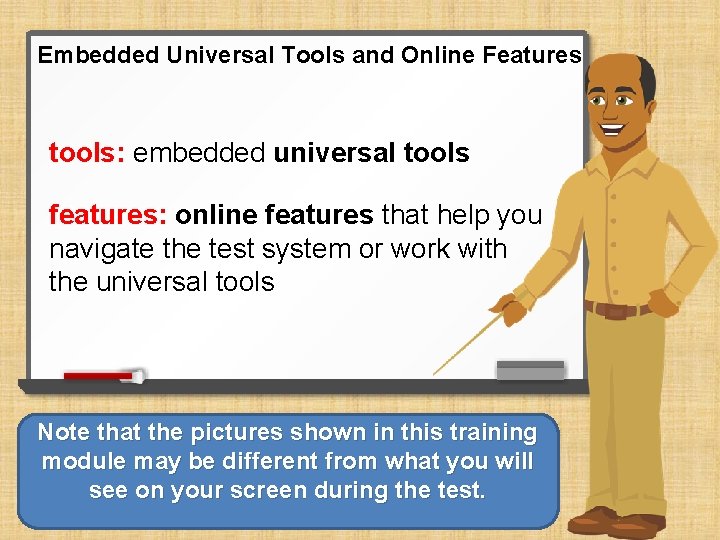 Embedded Universal Tools and Online Features tools: embedded universal tools features: online features that