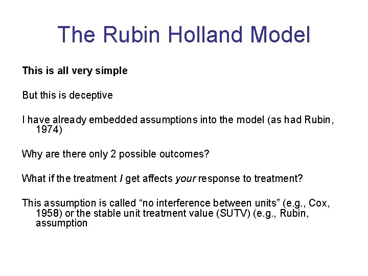 The Rubin Holland Model This is all very simple But this is deceptive I