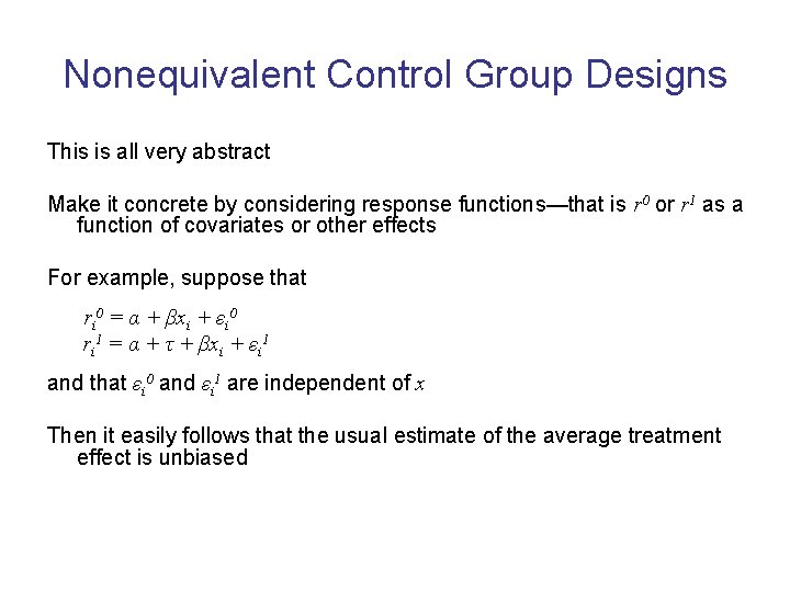 Nonequivalent Control Group Designs This is all very abstract Make it concrete by considering