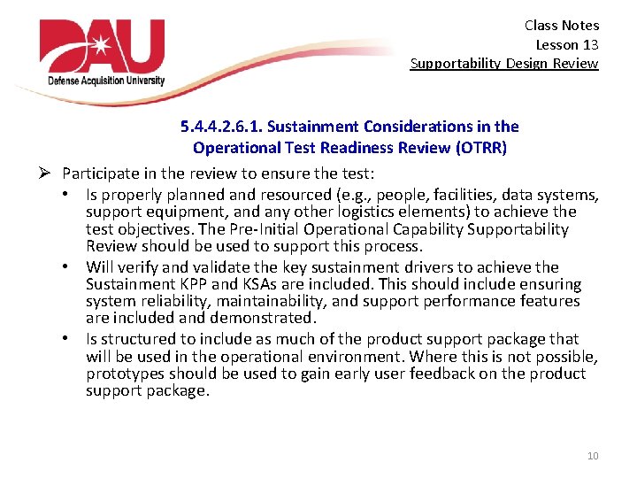  Class Notes Lesson 13 Supportability Design Review 5. 4. 4. 2. 6. 1.