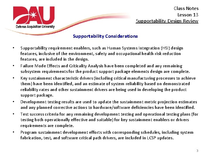  Class Notes Lesson 13 Supportability Design Review Supportability Considerations • • • Supportability