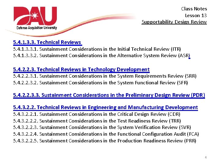  Class Notes Lesson 13 Supportability Design Review 5. 4. 1. 3. 3. Technical