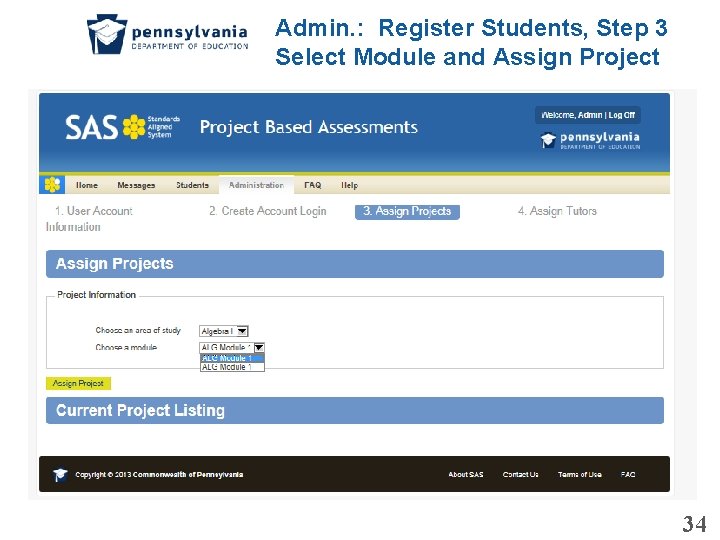 Admin. : Register Students, Step 3 Select Module and Assign Project 34 