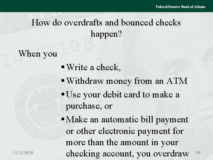 Federal Reserve Bank of Atlanta How do overdrafts and bounced checks happen? When you