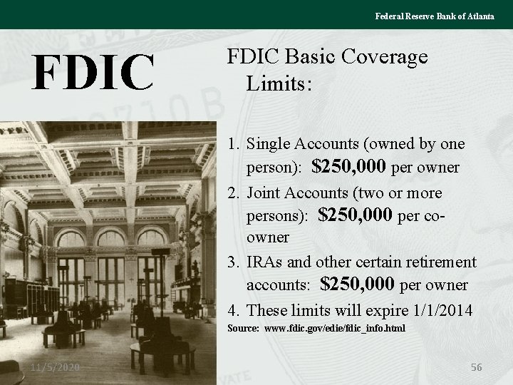 Federal Reserve Bank of Atlanta FDIC Basic Coverage Limits: 1. Single Accounts (owned by