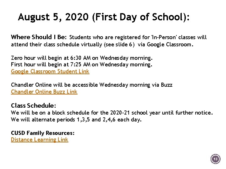 August 5, 2020 (First Day of School): Where Should I Be: Students who are