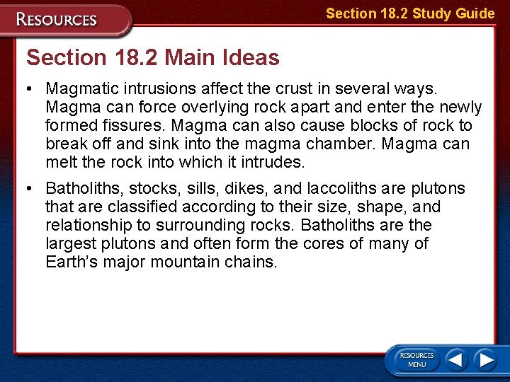 Section 18. 2 Study Guide Section 18. 2 Main Ideas • Magmatic intrusions affect Section 18. 2 Study Guide Section 18. 2 Main Ideas • Magmatic intrusions affect