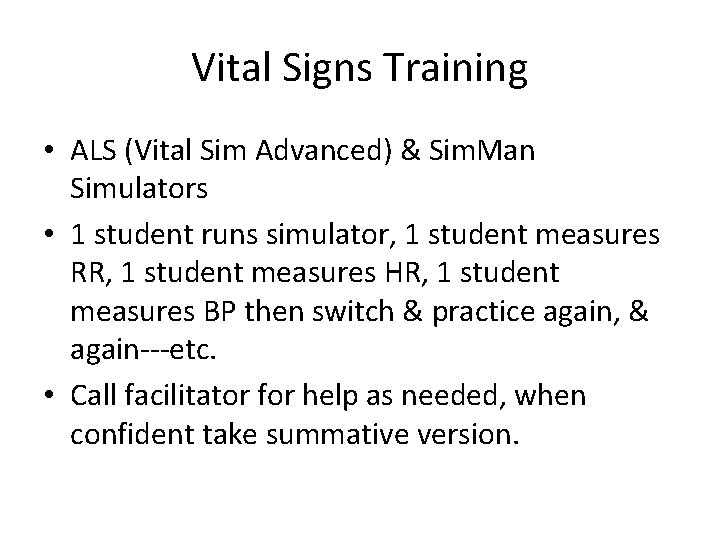 Vital Signs Training • ALS (Vital Sim Advanced) & Sim. Man Simulators • 1