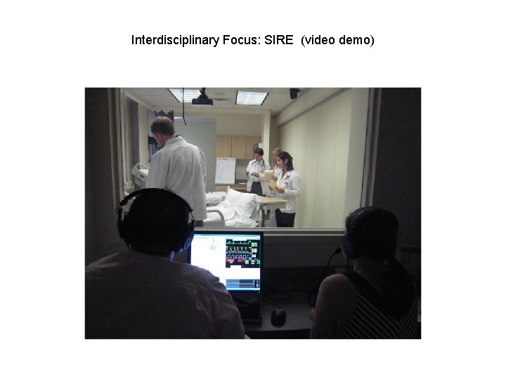 Interdisciplinary Focus: SIRE (video demo) 