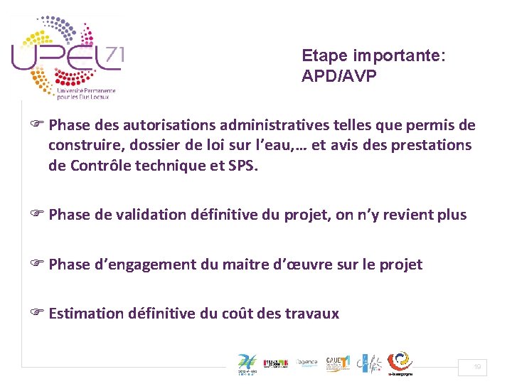 Etape importante: APD/AVP F Phase des autorisations administratives telles que permis de construire, dossier