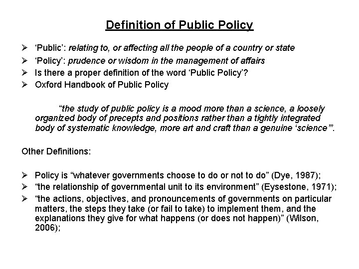 Definition of Public Policy Ø Ø ‘Public’: relating to, or affecting all the people