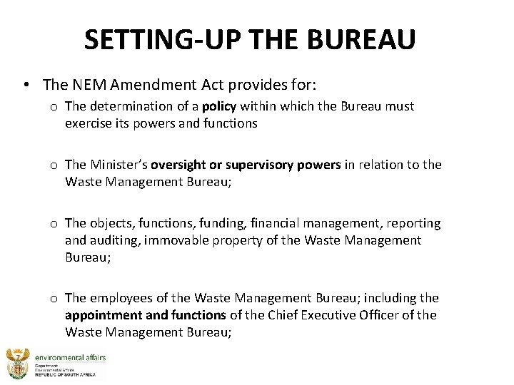 SETTING-UP THE BUREAU • The NEM Amendment Act provides for: o The determination of