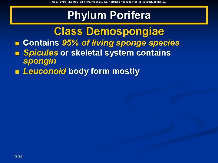 Copyright © The Mc. Graw-Hill Companies, Inc. Permission required for reproduction or display. Phylum