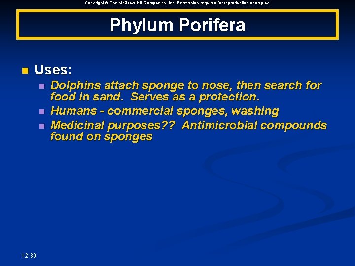 Copyright © The Mc. Graw-Hill Companies, Inc. Permission required for reproduction or display. Phylum
