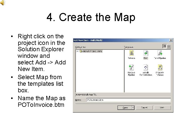 4. Create the Map • Right click on the project icon in the Solution