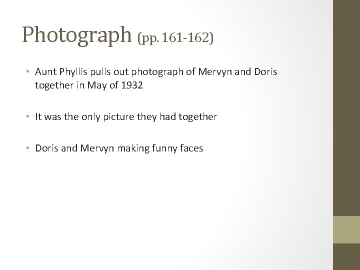 Photograph (pp. 161 -162) • Aunt Phyllis pulls out photograph of Mervyn and Doris