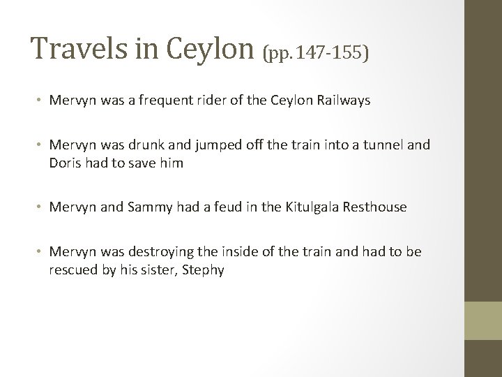 Travels in Ceylon (pp. 147 -155) • Mervyn was a frequent rider of the