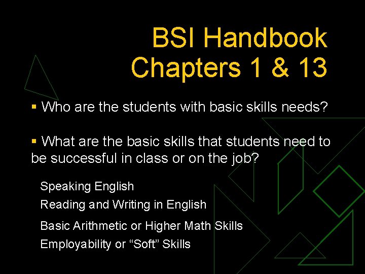 BSI Handbook Chapters 1 & 13 § Who are the students with basic skills