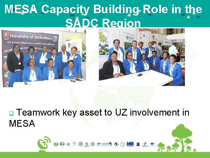 MESA Capacity Building Role in the SADC Region Teamwork key asset to UZ involvement