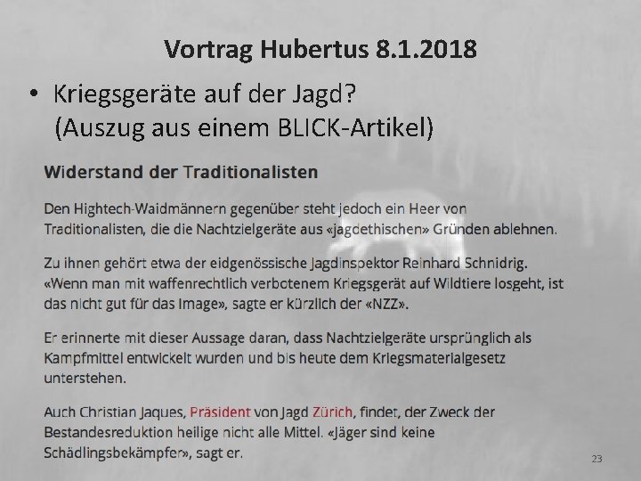 Vortrag Hubertus 8. 1. 2018 • Kriegsgeräte auf der Jagd? (Auszug aus einem BLICK-Artikel)