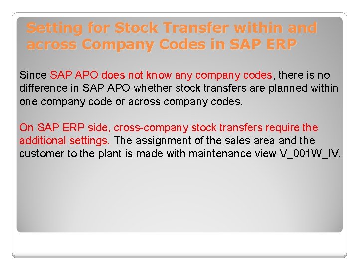 Setting for Stock Transfer within and across Company Codes in SAP ERP Since SAP Setting for Stock Transfer within and across Company Codes in SAP ERP Since SAP