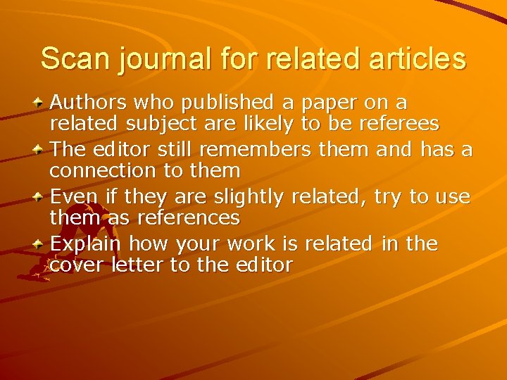 Scan journal for related articles Authors who published a paper on a related subject